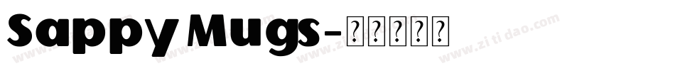 Sappy Mugs字体转换